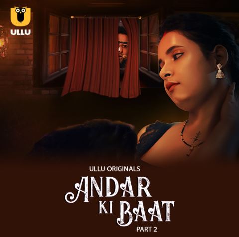 Andar Ki Baat Part 2 Filmyzilla Ullu Web Series Download 480p 720p 1080p FilmyFly