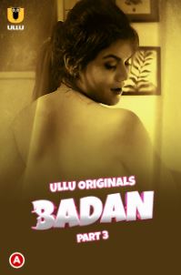 Badan Part 3 2023 Hindi Ullu Web Series Download 480p 720p FilmyFly Filmyzilla