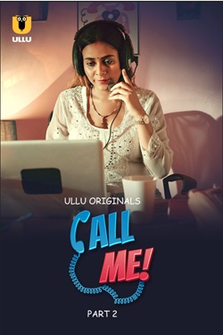 Call Me Part 2 2024 Ullu Hindi Web Series Download 480p 720p 1080p FilmyFly