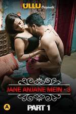 Charmsukh Jane Anjane Mein 3 Part 1 2021 ULLU Web Series Download FilmyFly