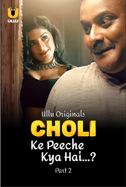 Choli Ke Peeche Kya Hai Part 2 Ullu Hindi Web Series Download 480p 720p 1080p FilmyFly 