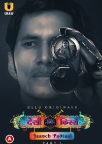 Desi kisse Jaanch Padtaal Part 1 2023 Hindi Ullu Web Series Download 480p 720p 1080p FilmyFly Filmyzilla