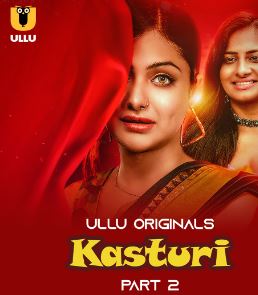 Kasturi Part 2 2024 2024 Ullu Hindi Web Series Download 480p 720p 1080p FilmyFly
