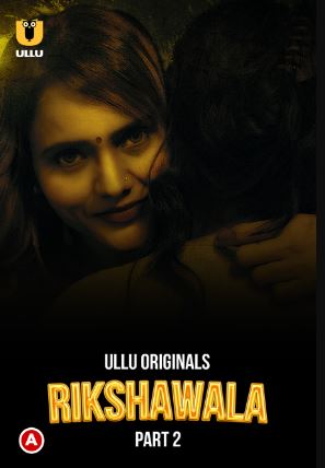 Rikshawala Part 2 2023 Hindi Ullu Web Series Download 480p 720p 1080p FilmyFly Filmyzilla