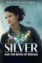 Silver and the Book of Dreams 2023 Movie Hindi English 480p 720p 1080p Web-DL FilmyFly