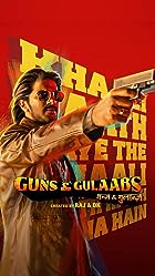 Download Guns And Gulaabs Hindi Season 1 Web Series 480p 720p 1080p FilmyFly 