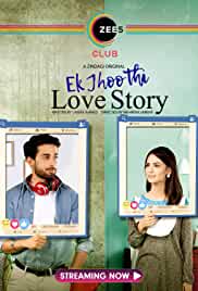 Ek Jhoothi Love Story FilmyFly Web Series All Seasons 480p 720p HD Download Filmywap
