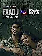 Faadu A Love Story 2022 Web Series Download 480p 720p 1080p FilmyFly