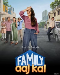 Family Aaj Kal Season 1 Web Series Hindi Tamil Telugu Malayalam Kannnada 480p 720p 1080p Download FilmyFly