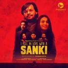 I Fell in Love With a Sanki Web Series Download 480p 720p FilmyFly