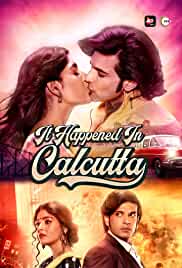 It Happened In Calcutta FilmyFly Web Series All Episode 720p 480p HD Download